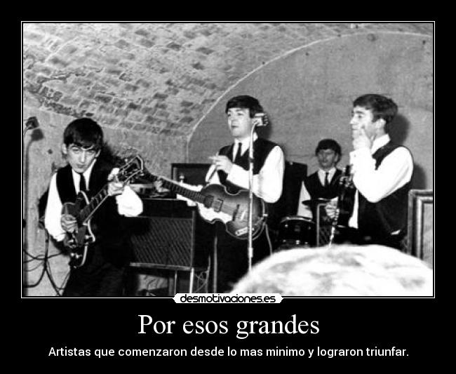 Por esos grandes -