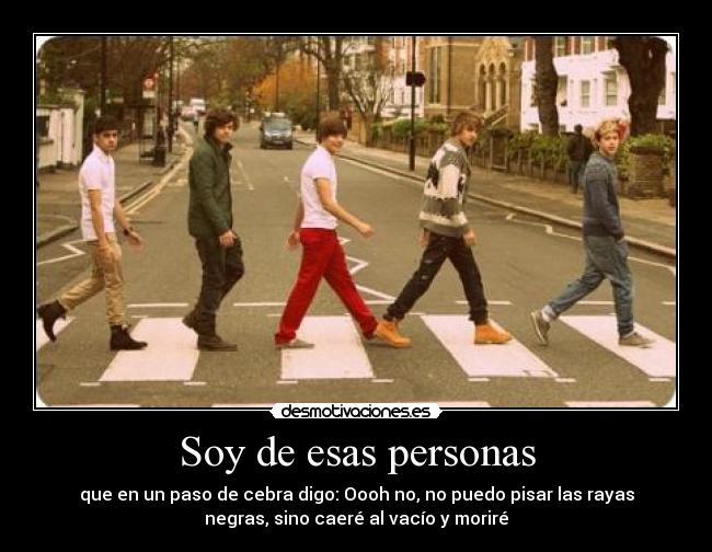 Soy de esas personas -