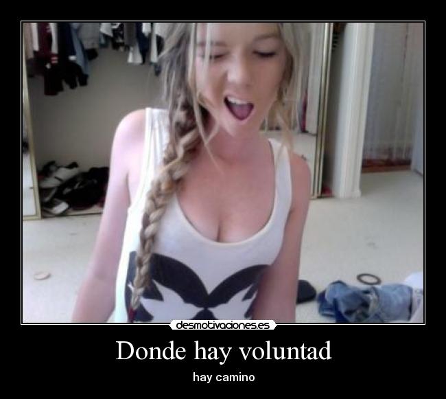 Donde hay voluntad - 