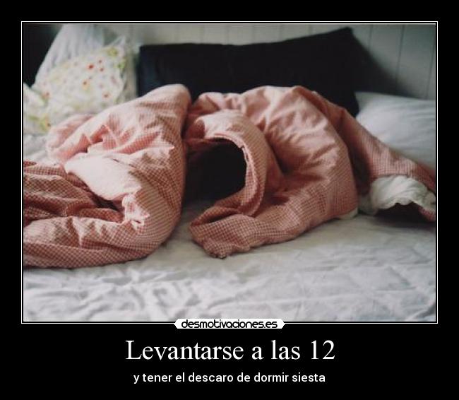 Levantarse a las 12 - 