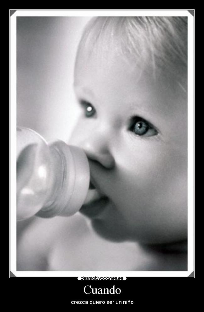 Cuando - crezca quiero ser un niño