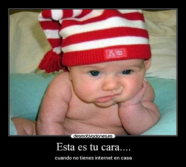 Esta es tu cara.... - 