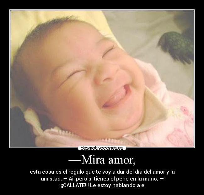 carteles amor hothawk bebe riendose chistecito febrero kaliso desmotivaciones
