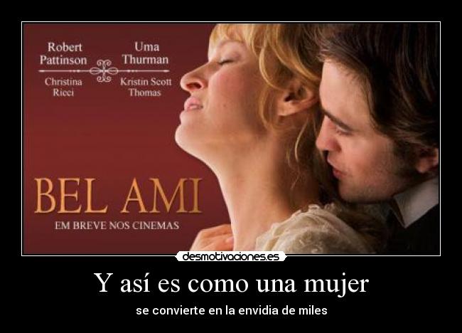 Y así es como una mujer - se convierte en la envidia de miles