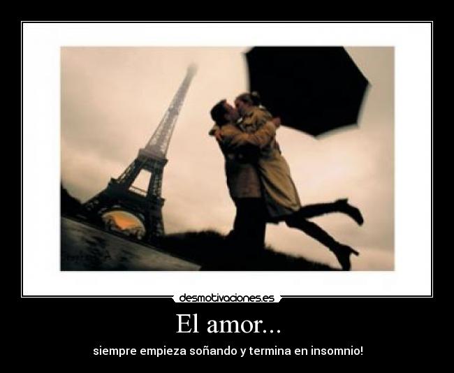 El amor... -