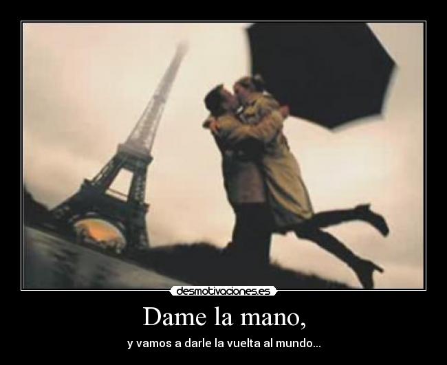 Dame la mano, - 