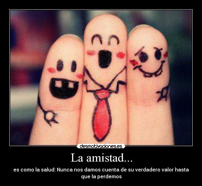 carteles amistad amistad desmotivaciones
