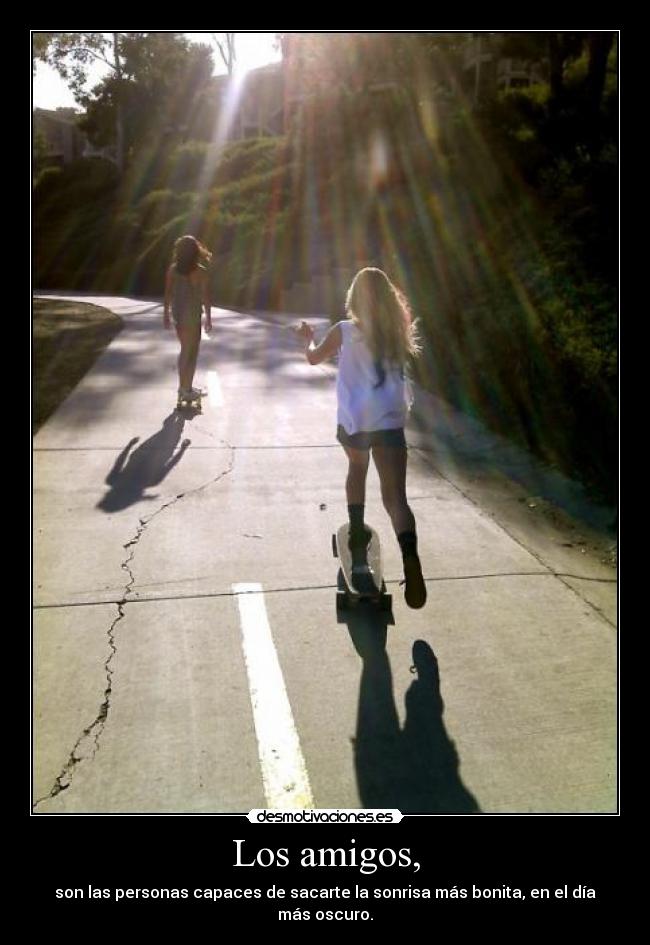 Los amigos, -