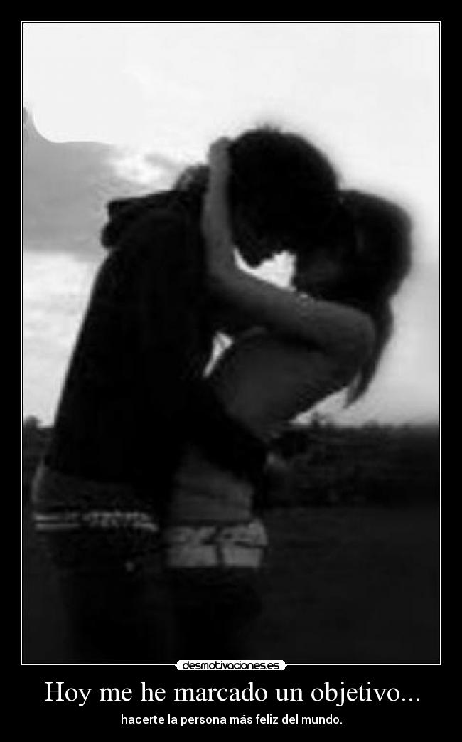 Hoy me he marcado un objetivo... -