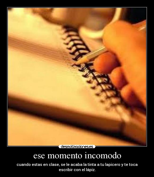 ese momento incomodo -
