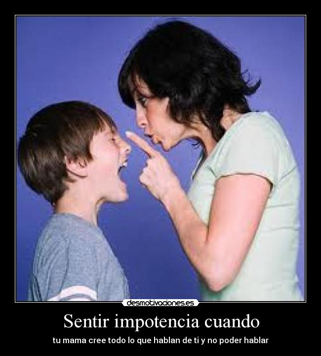 Sentir impotencia cuando - 