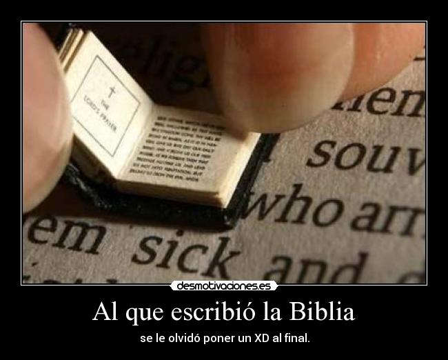 Al que escribió la Biblia - 