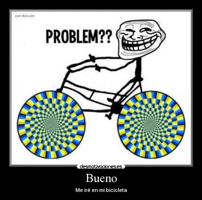 Bueno - Me iré en mi bicicleta