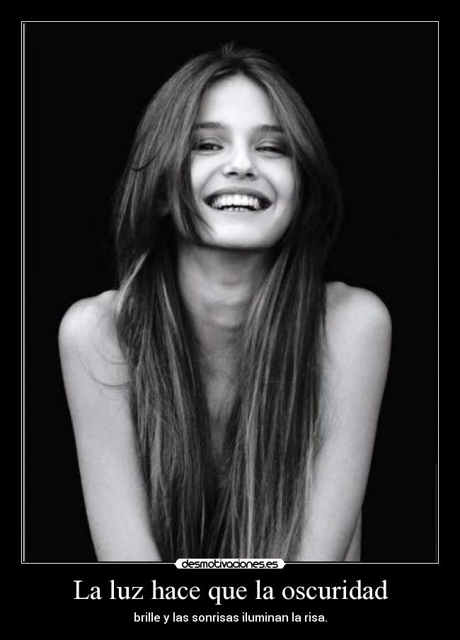La luz hace que la oscuridad -