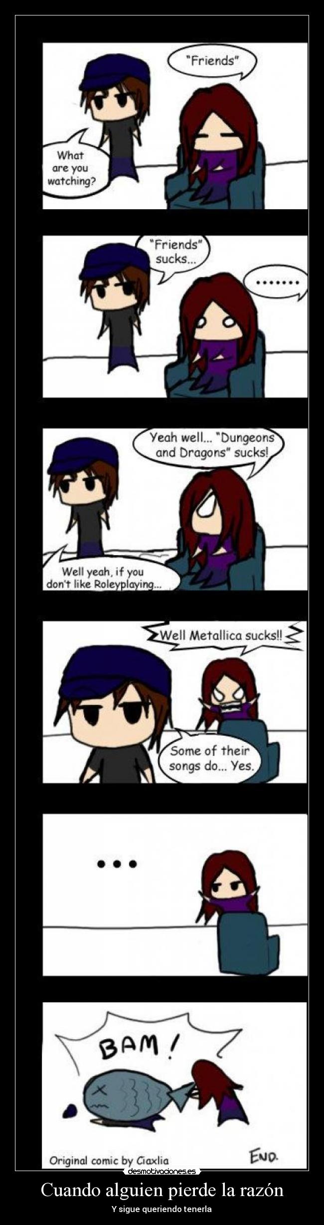 Cuando alguien pierde la razón - Y sigue queriendo tenerla