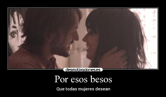 Por esos besos - 