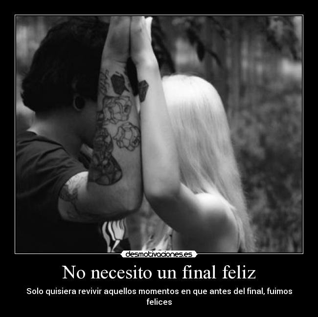 No necesito un final feliz -
