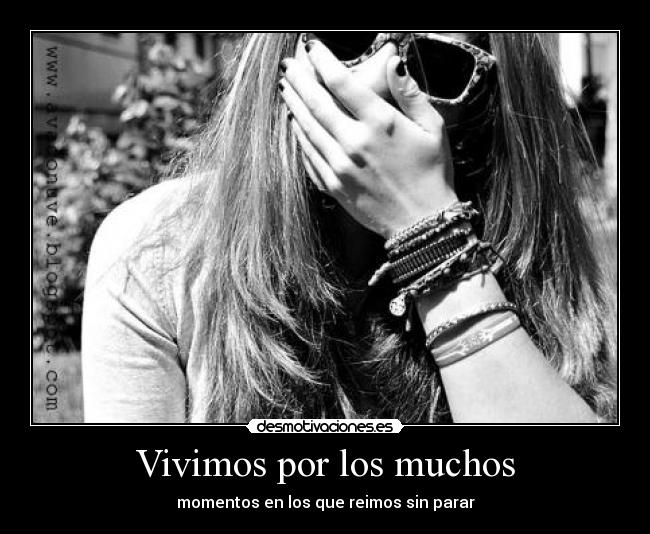 Vivimos por los muchos - momentos en los que reimos sin parar