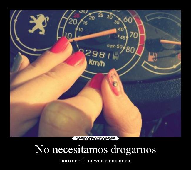 No necesitamos drogarnos -