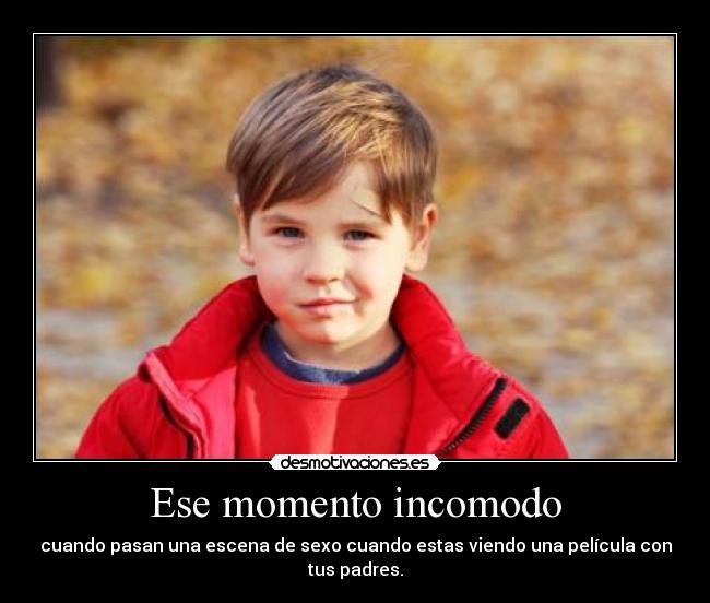 Ese momento incomodo -