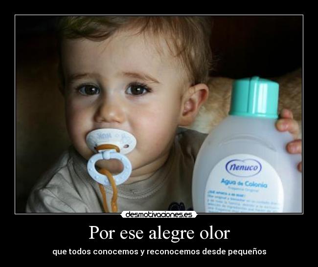 Por ese alegre olor -