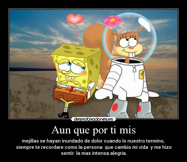 Aun que por ti mis -