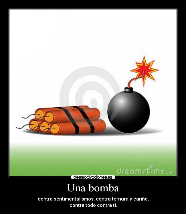 Una bomba - 