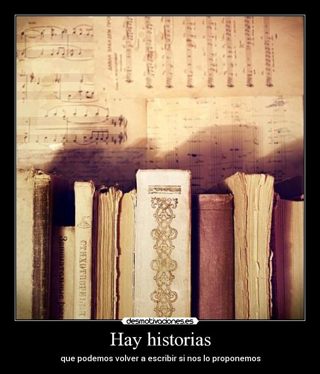 Hay historias -