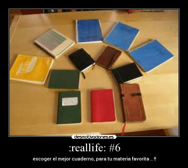 :reallife: #6 - escoger el mejor cuaderno, para tu materia favorita .. !!
