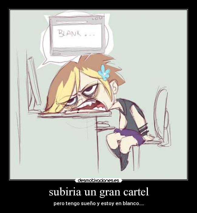 subiria un gran cartel -