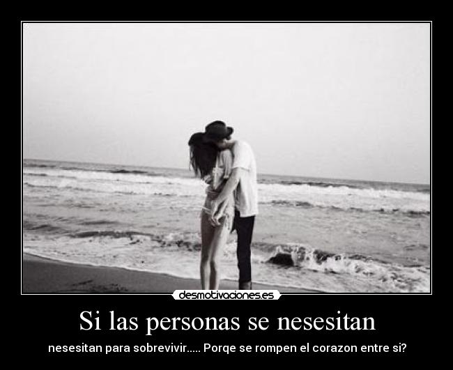 Si las personas se nesesitan - 