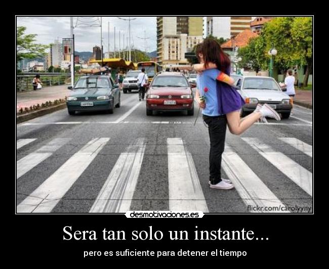 Sera tan solo un instante... - 