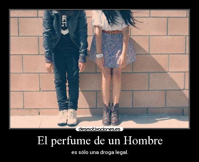 El perfume de un Hombre -