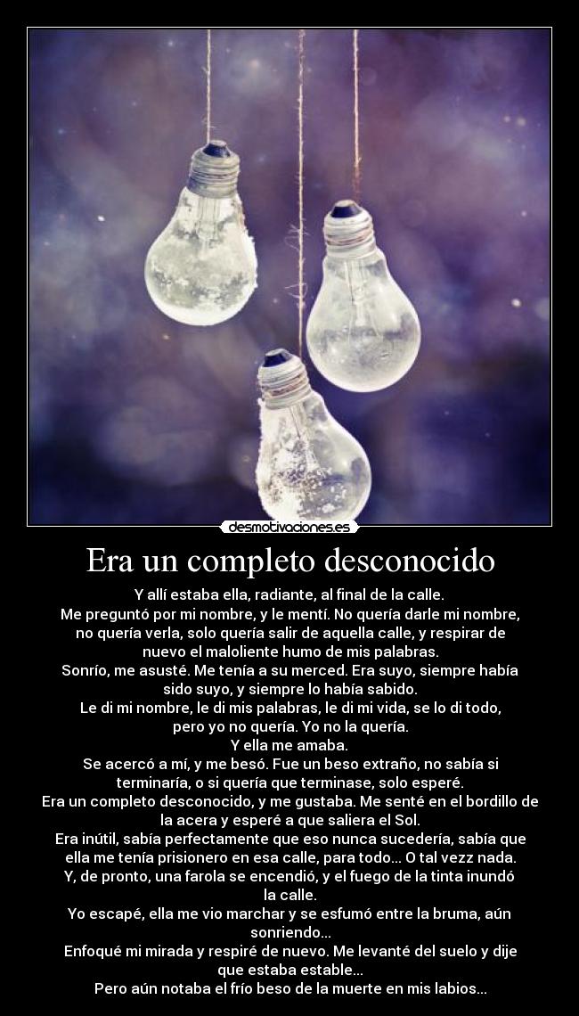 Era un completo desconocido - 