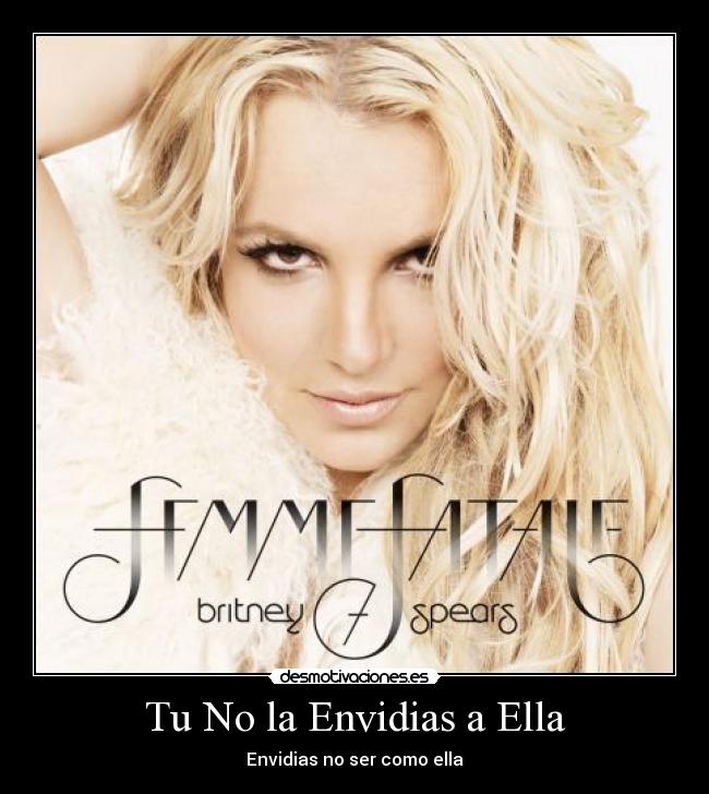 Tu No la Envidias a Ella - Envidias no ser como ella