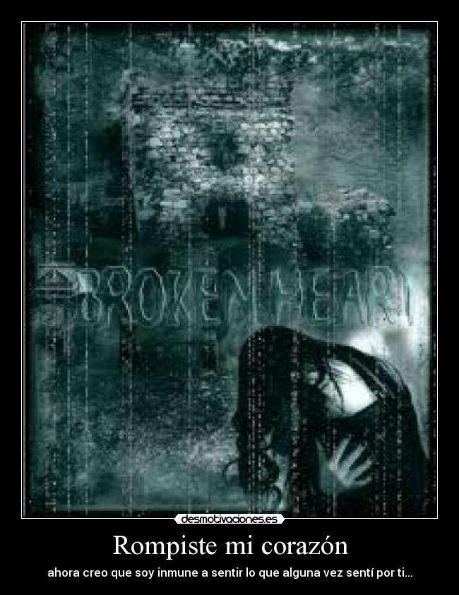 carteles corazon broken heart corazon roto desmotivaciones