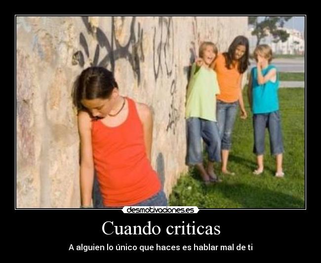 Cuando criticas -