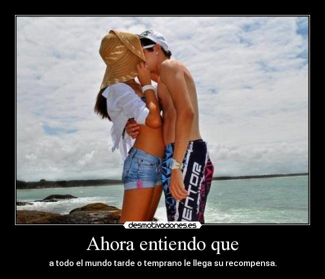 Ahora entiendo que - 