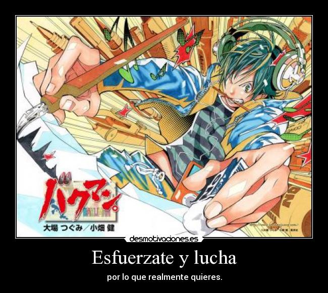 Esfuerzate y lucha -