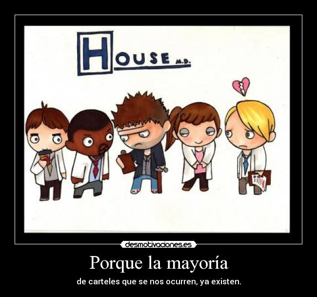 Porque la mayoría - de carteles que se nos ocurren, ya existen.