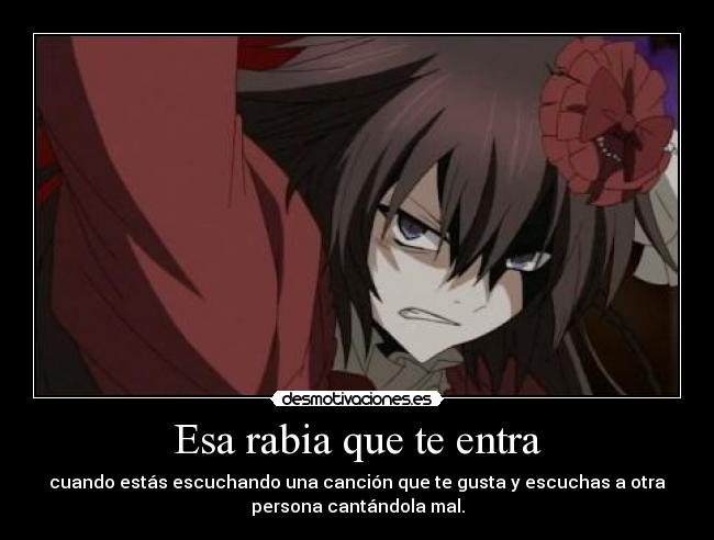 Esa rabia que te entra -