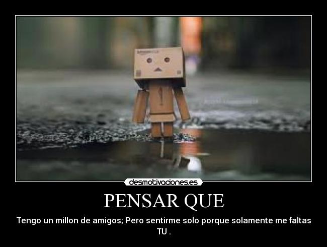 PENSAR QUE -