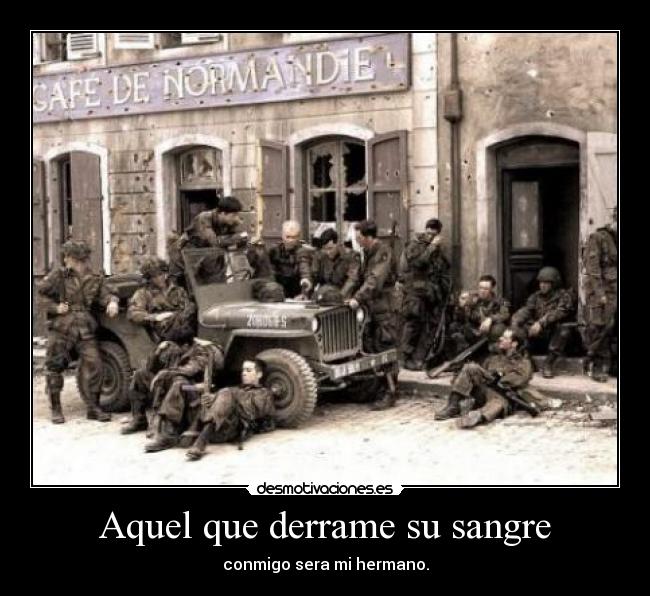 Aquel que derrame su sangre - conmigo sera mi hermano.