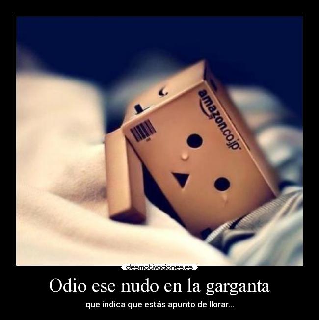 Odio ese nudo en la garganta -