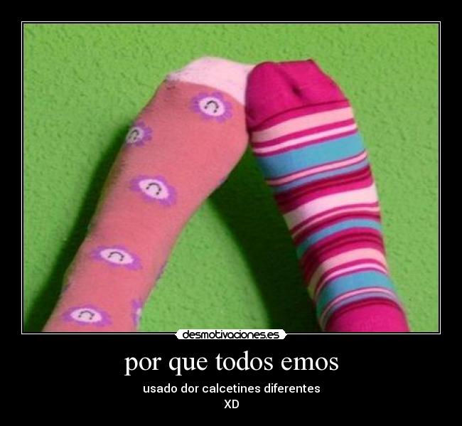 por que todos emos - 