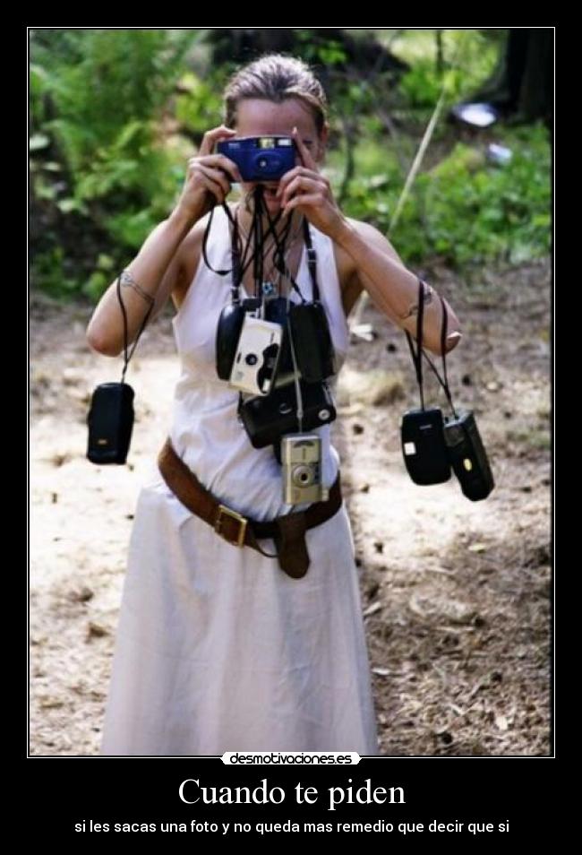 Cuando te piden -
