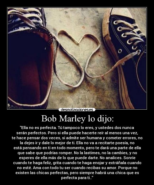 Bob Marley lo dijo: - 
