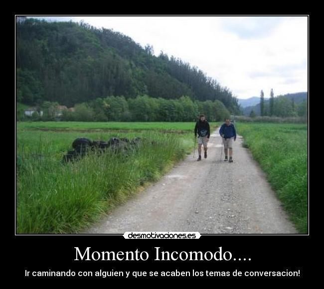 Momento Incomodo.... -