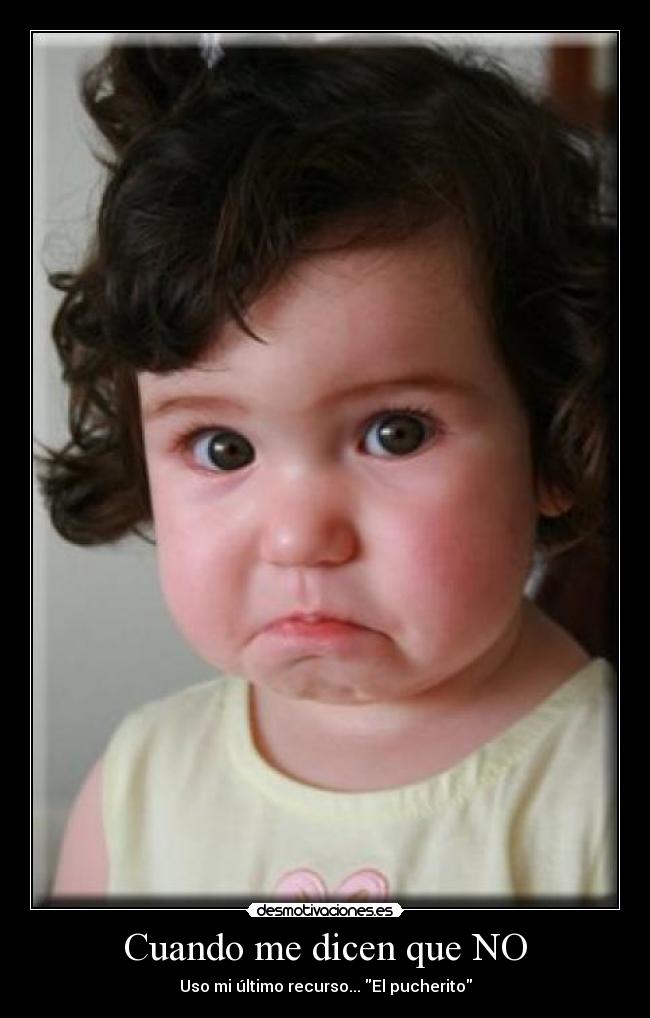 Cuando me dicen que NO - 