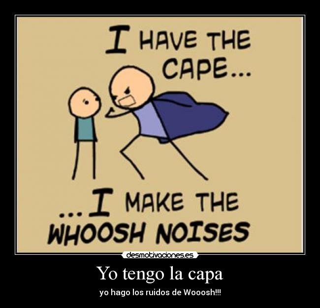 Yo tengo la capa -